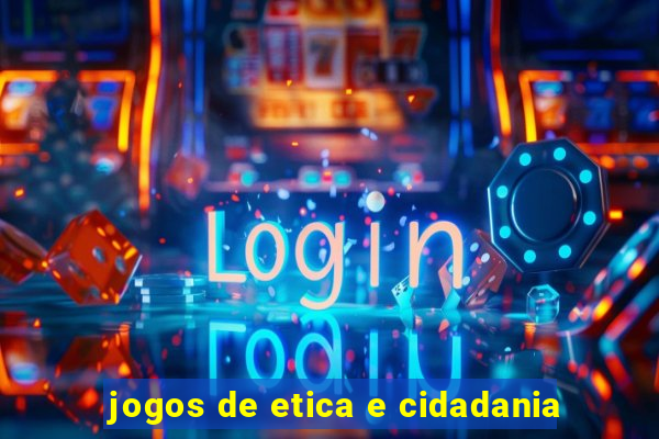 jogos de etica e cidadania